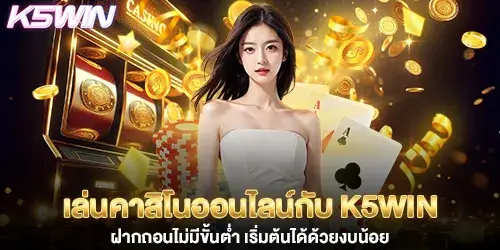 Play online casino with k5win